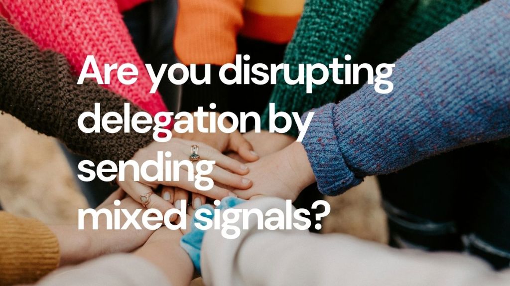 How to Delegate More While Building a High Performing&nbsp;Team